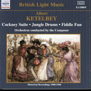 British Light Music. Albert Ketelbey 2003